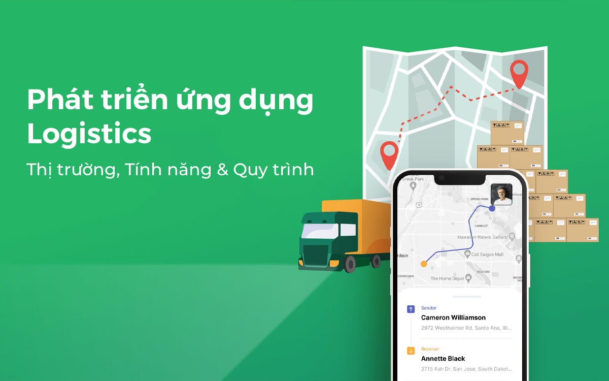 Phát triển ứng dụng logistics: Thị trường, tính năng và quy trình