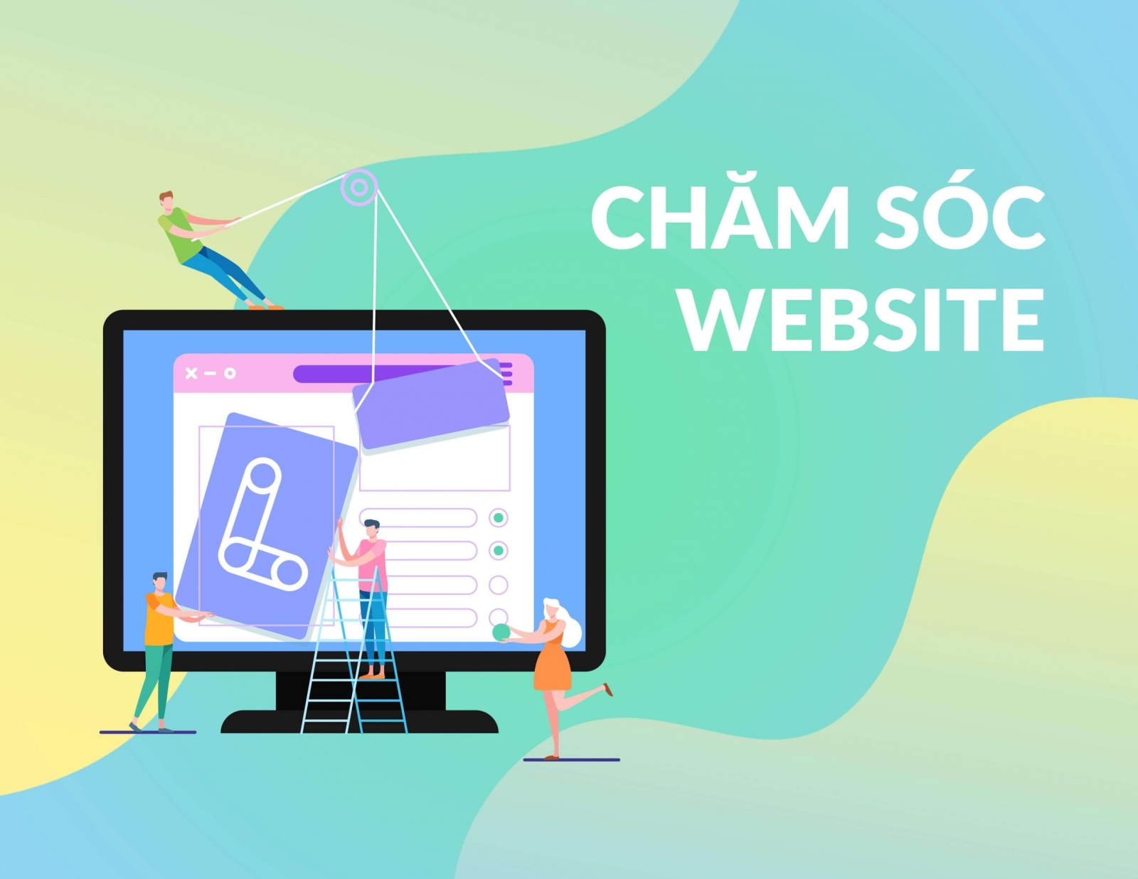 Chăm sóc Website thế nào là đúng cách?