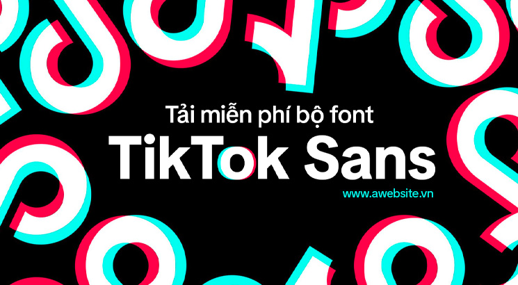 Download Font Tiktok Sans - Font chữ Tiktok mới nhất 2023