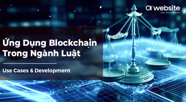 Ứng dụng Blockchain trong ngành luật