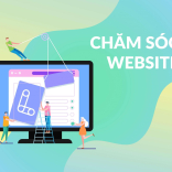 Chăm sóc Website thế nào là đúng cách?