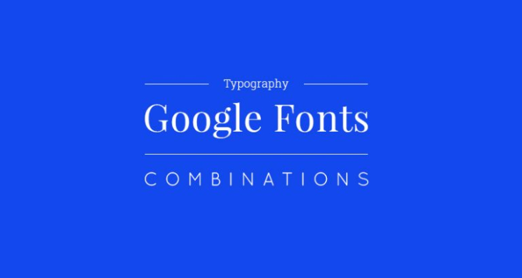 15 Font Google tốt nhất cho dự án kế tiếp của bạn