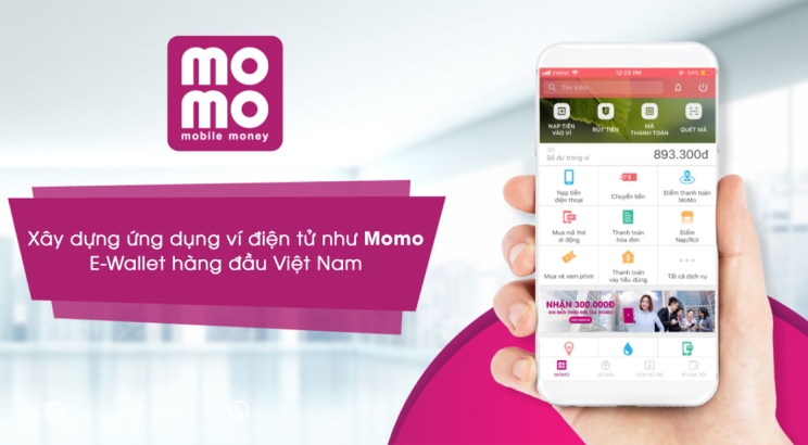 Xây dựng ứng dụng ví điện tử như Momo: E-Wallet hàng đầu Việt Nam