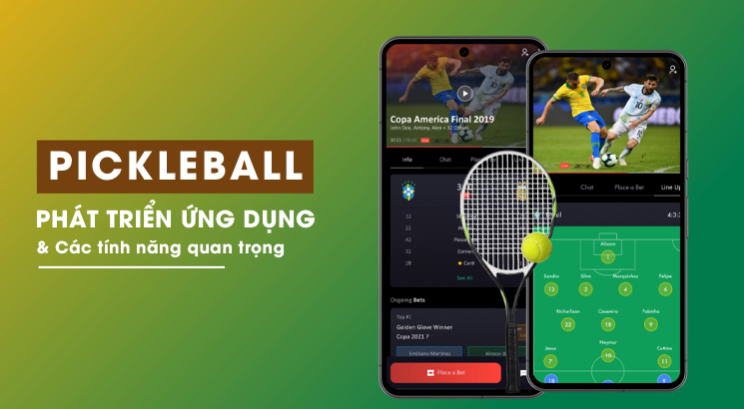 Phát triển ứng dụng di động Pickleball - Các tính năng quan trọng