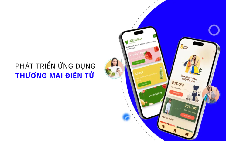 Phát triển ứng dụng thương mại điện tử: Quy trình và tính năng